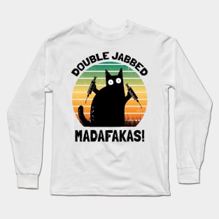 Cat With Syringes, Double Jabbed, Fully Vaccinated Long Sleeve T-Shirt